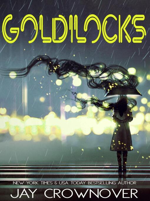 Title details for Goldilocks by Jay Crownover - Available